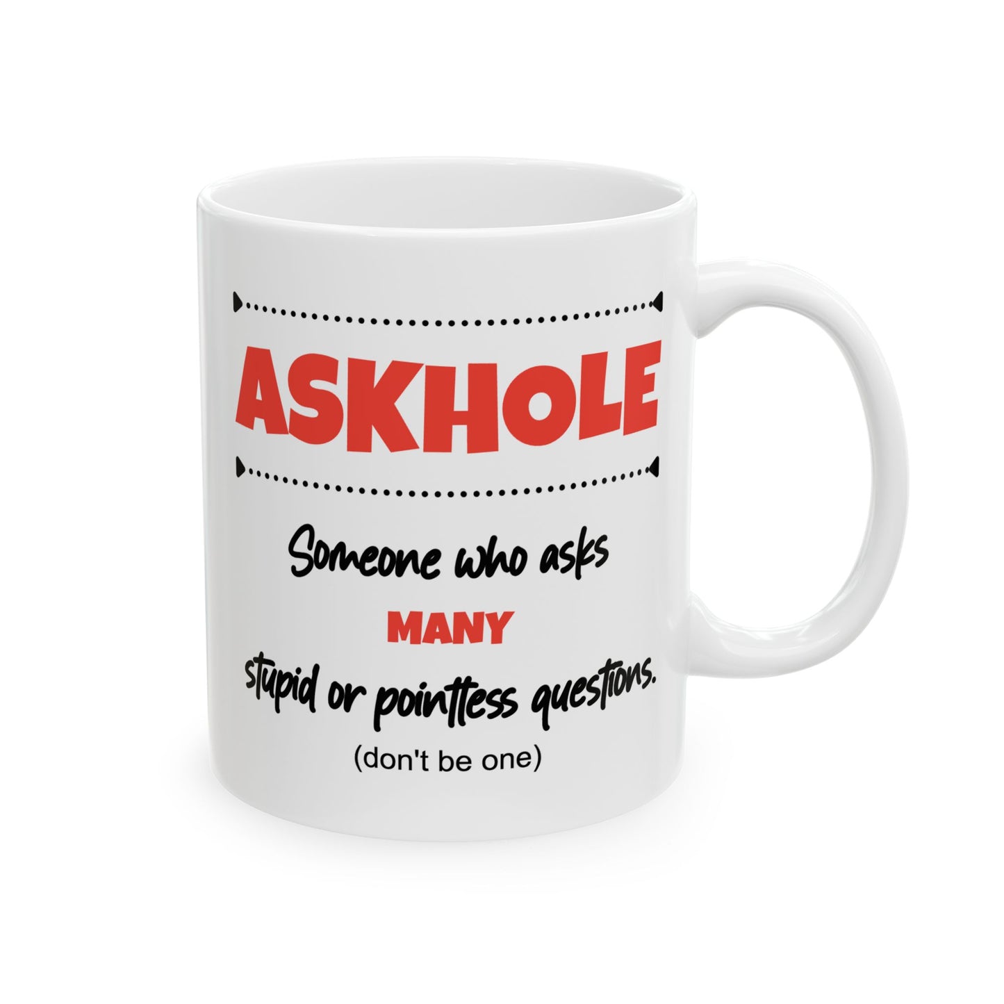 Humor Mug - Askhole