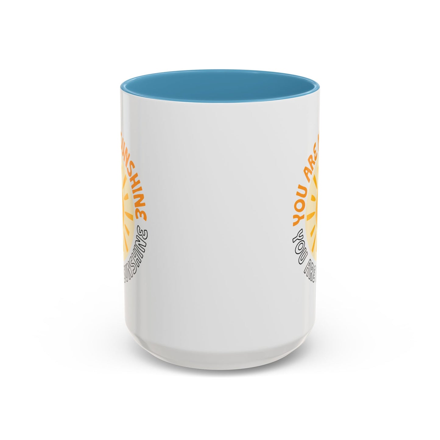 Motivational Mug - You Are My Sunshine