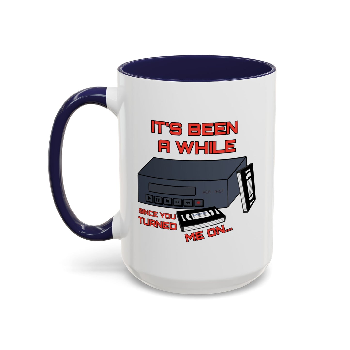 Adult Mug - It's Been a While