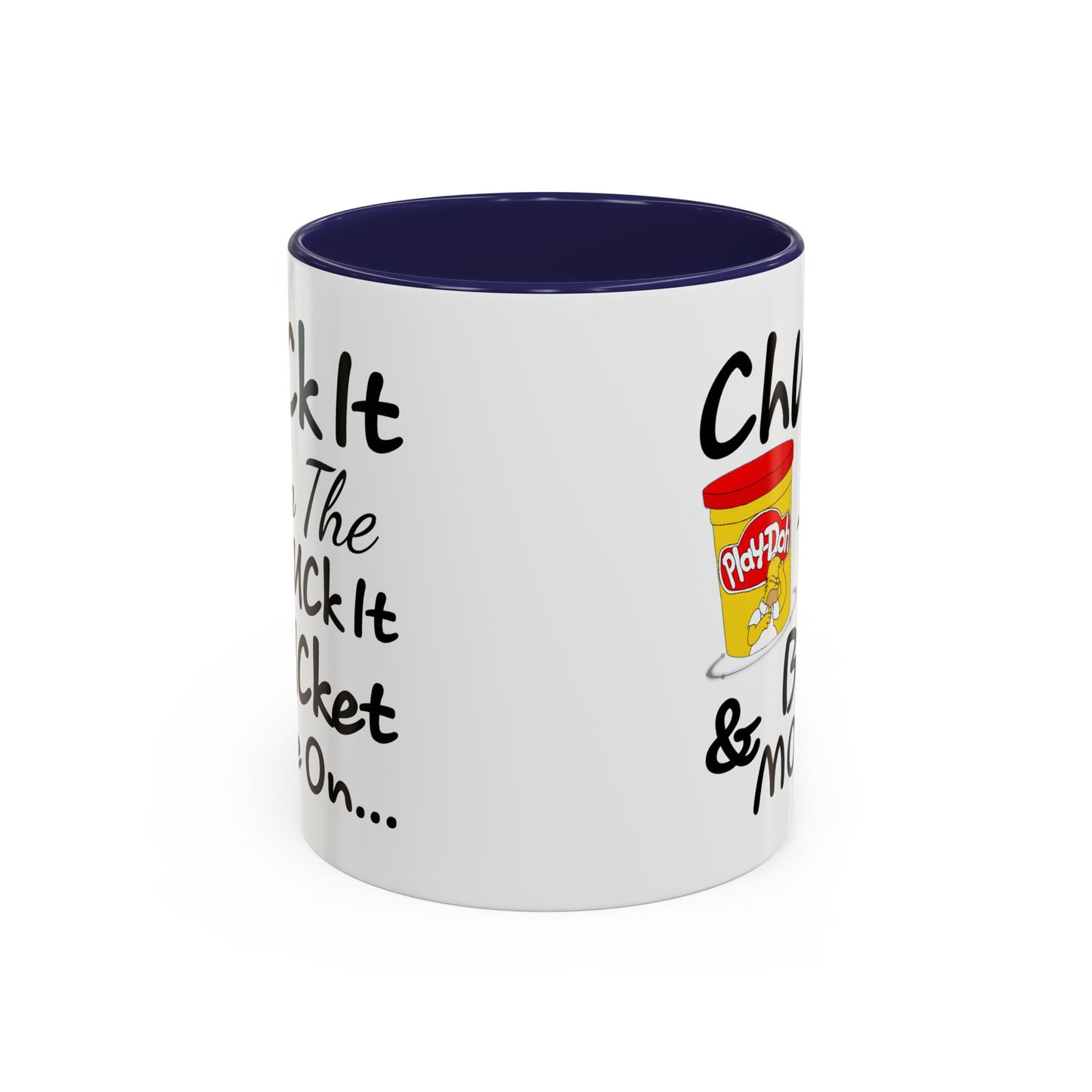 Adult Mug - Chuck It in The Fuck it Bucket