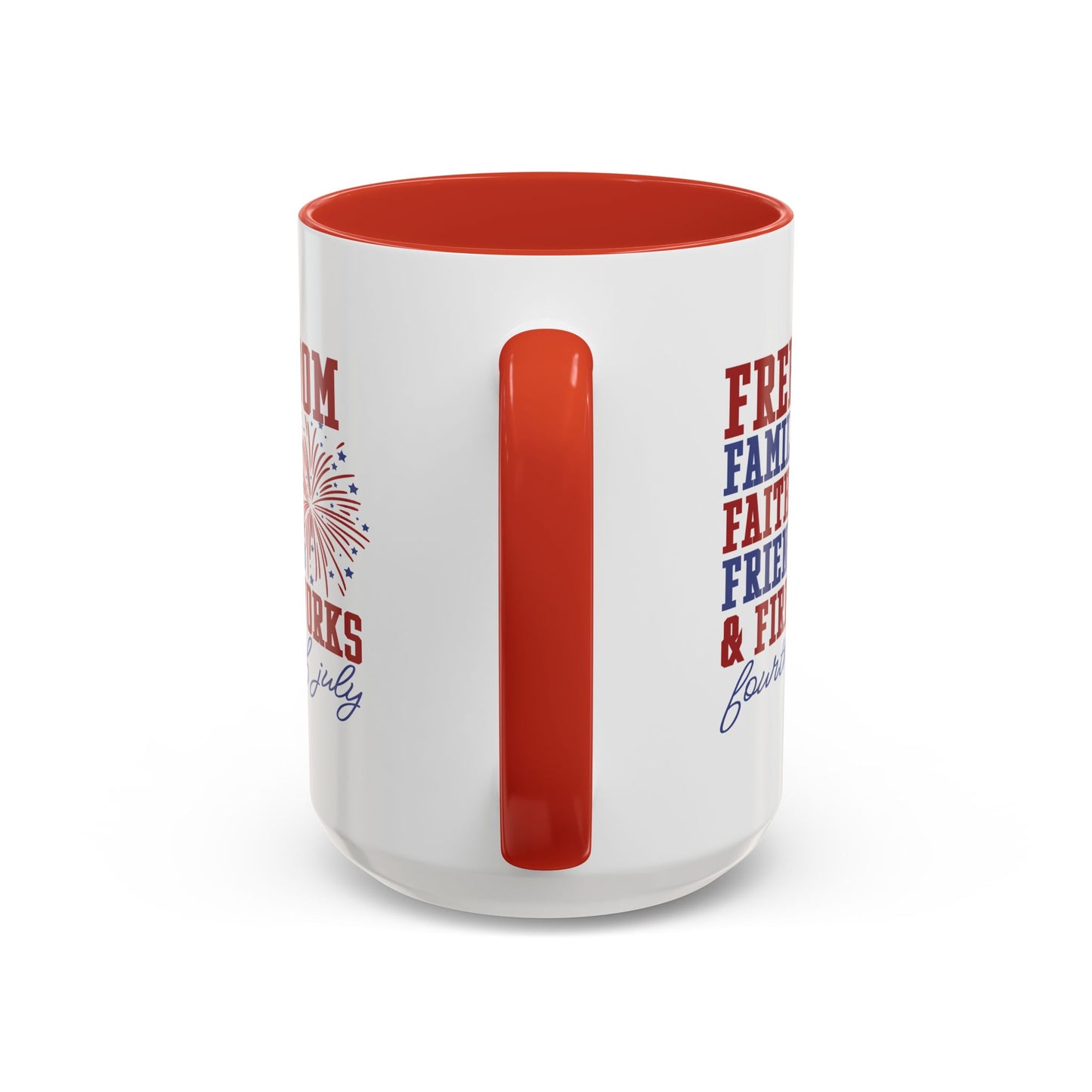 4th of July Mug - Freedom Family Faith