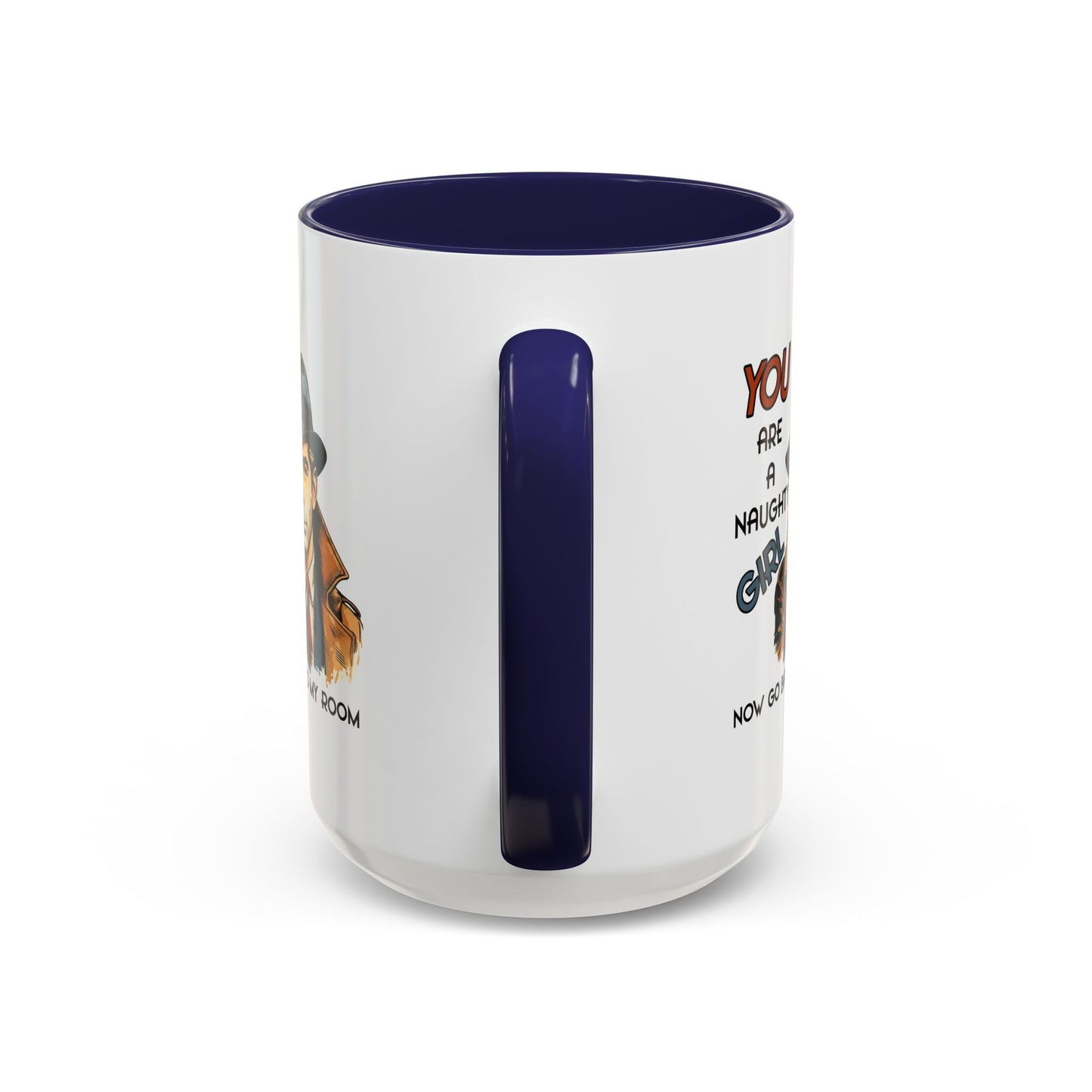 Adult Mug - You Are a Naughty Girl