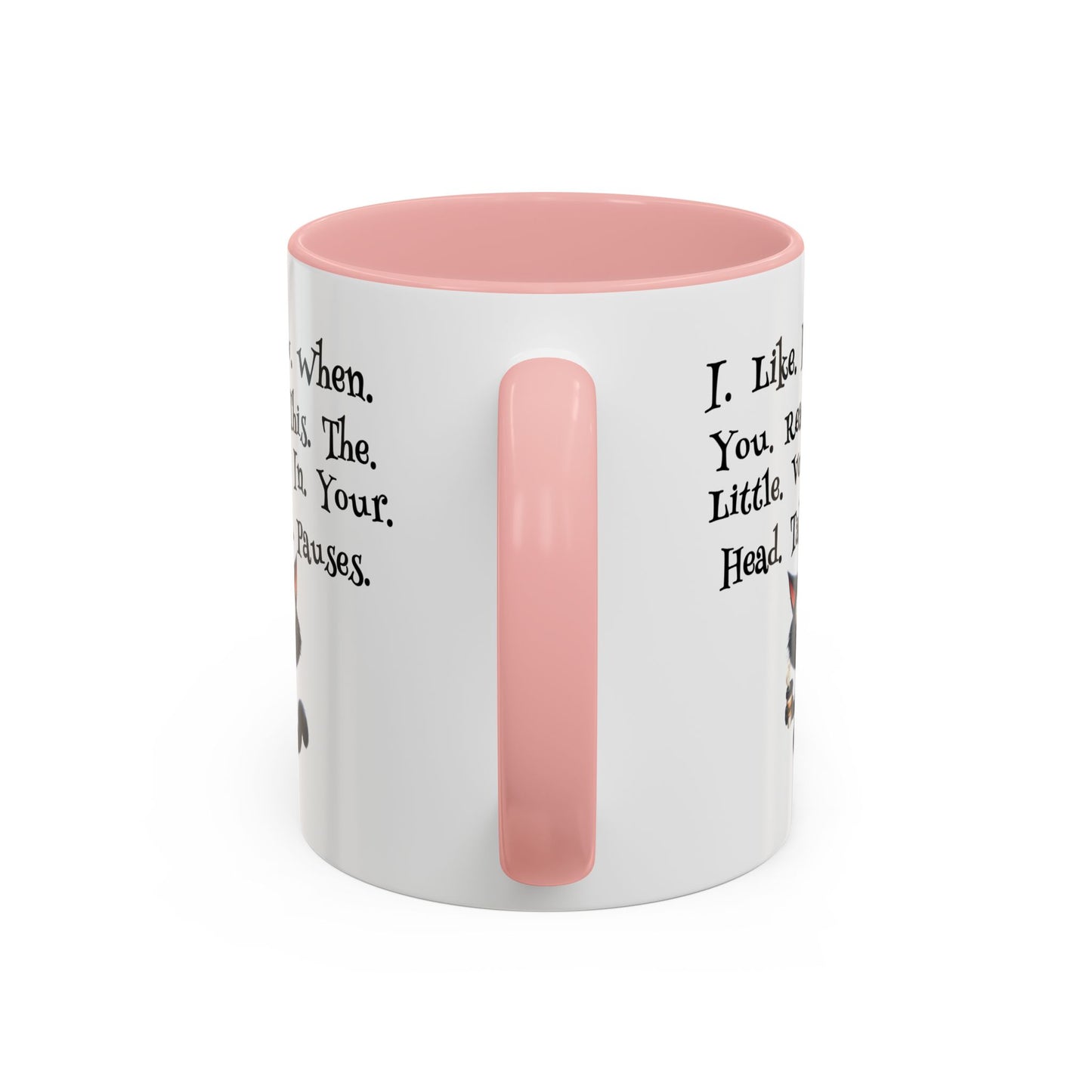 Humor Mug - I Like How When You Read