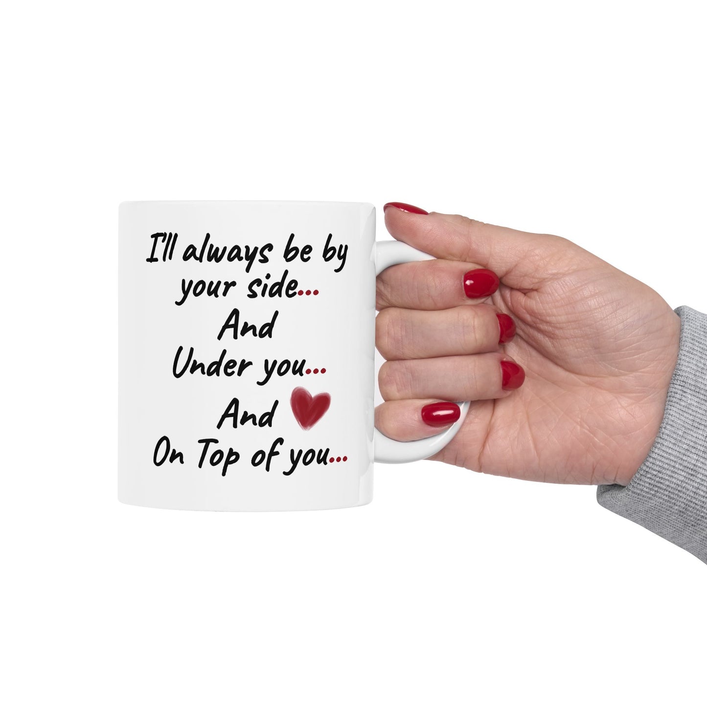 Anniversary Mug - I'll Always Be By Your Side