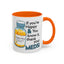 Humor Mug - If You're Happy