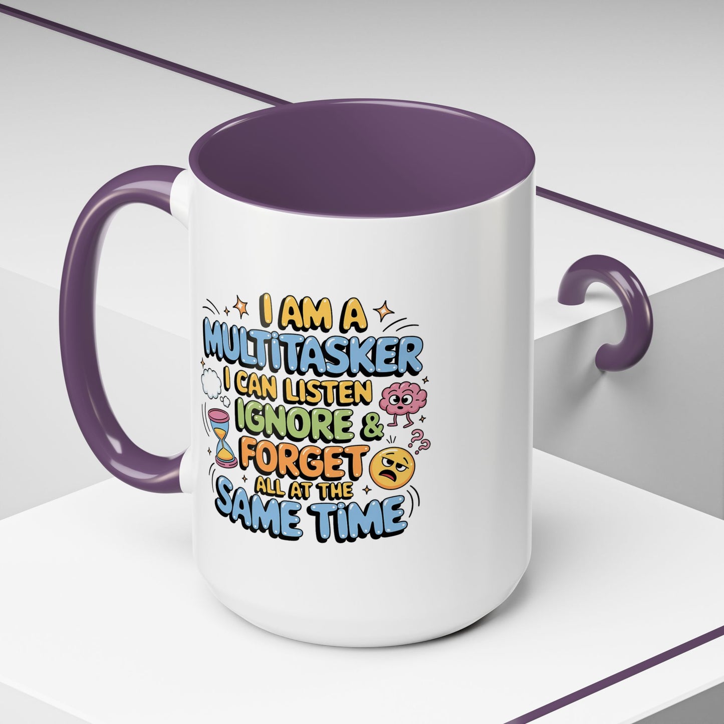 Humor Mug - I Am a Multitasking