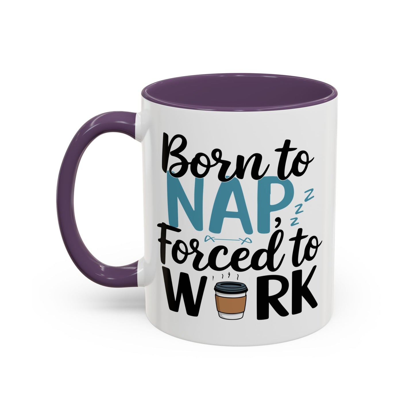 Humor Mug - Born to Nap
