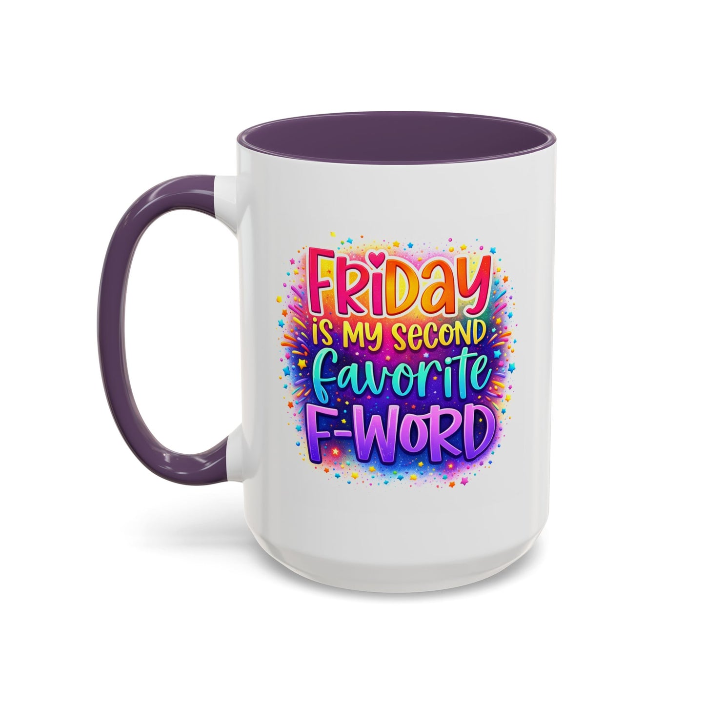 Humor Mug - Friday is My Second Favorite F-Word