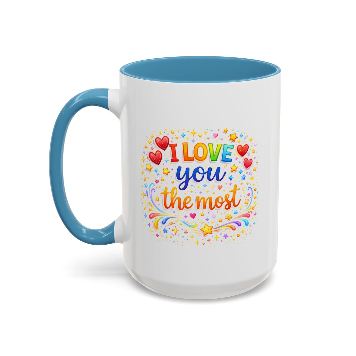 Anniversary Mug - I Love You The Most