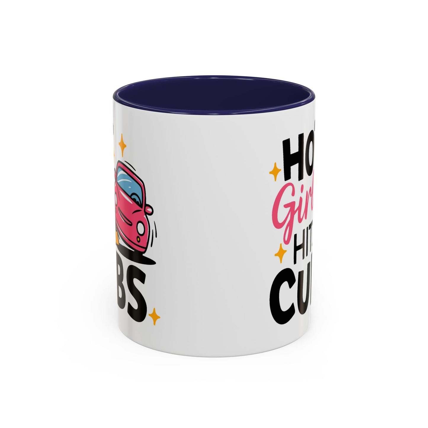 Humor Mug - Hot Girls Hit Curbs