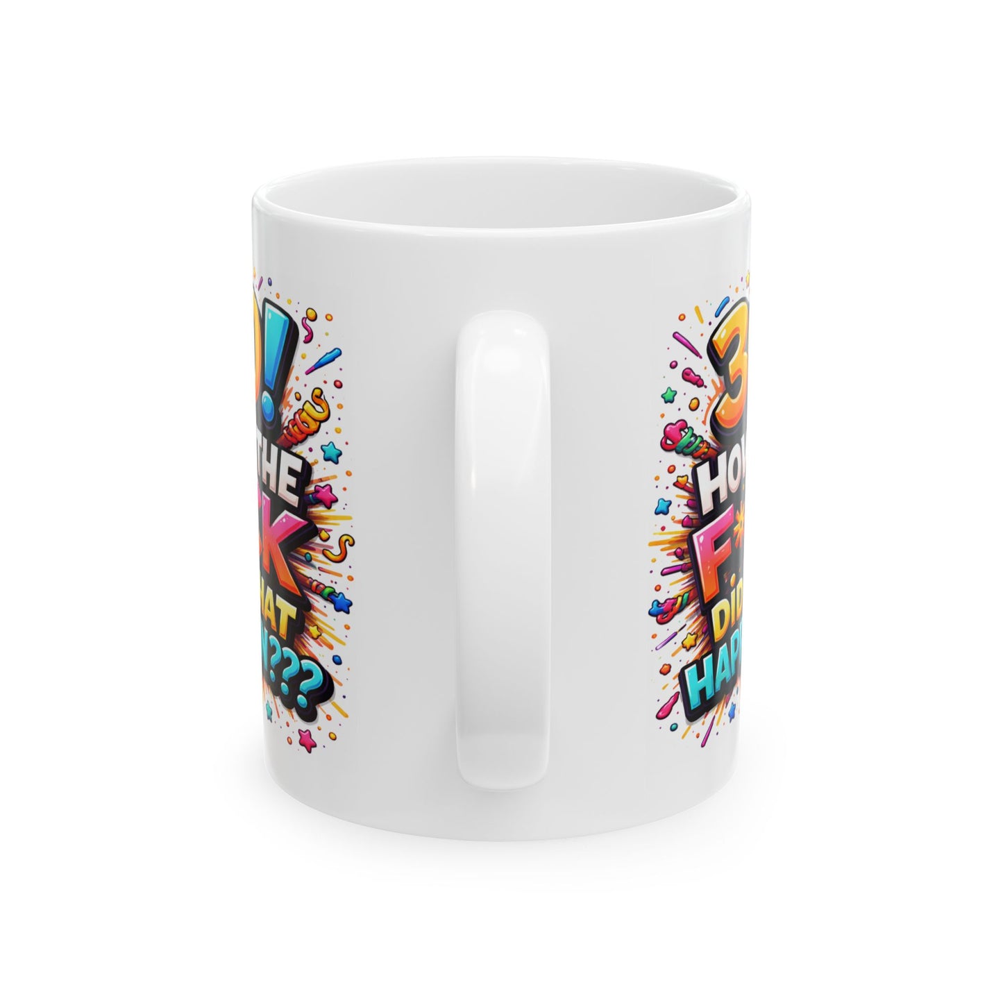 Birthday Mug - 30 How The F*uck