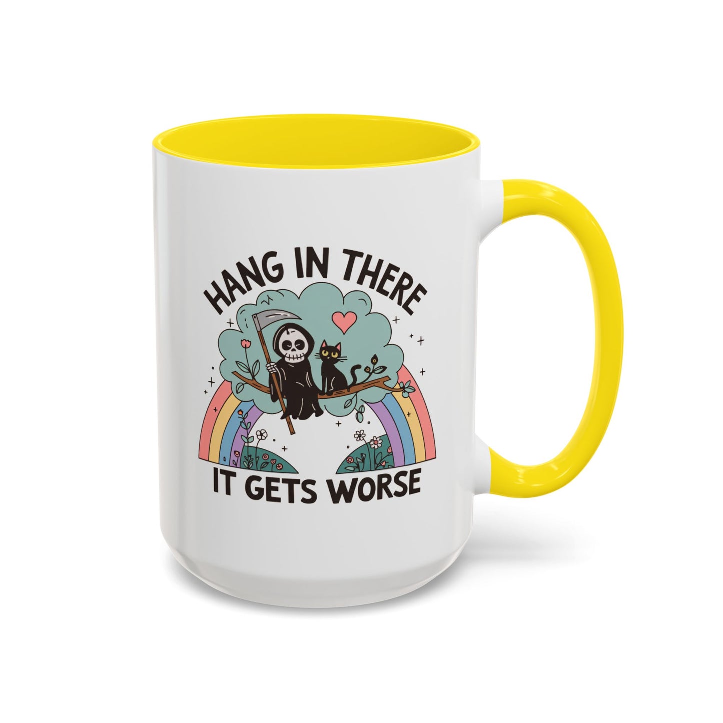 Humor Mug - Hang in There It Gets Worse