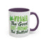 Humor Mug - Inhale the Good Shit Exhale the Bullshit