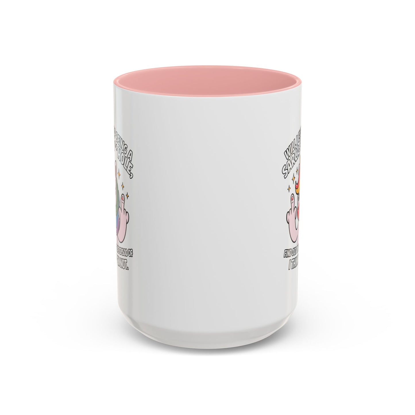 Adult Mug - Will I Ever Stop