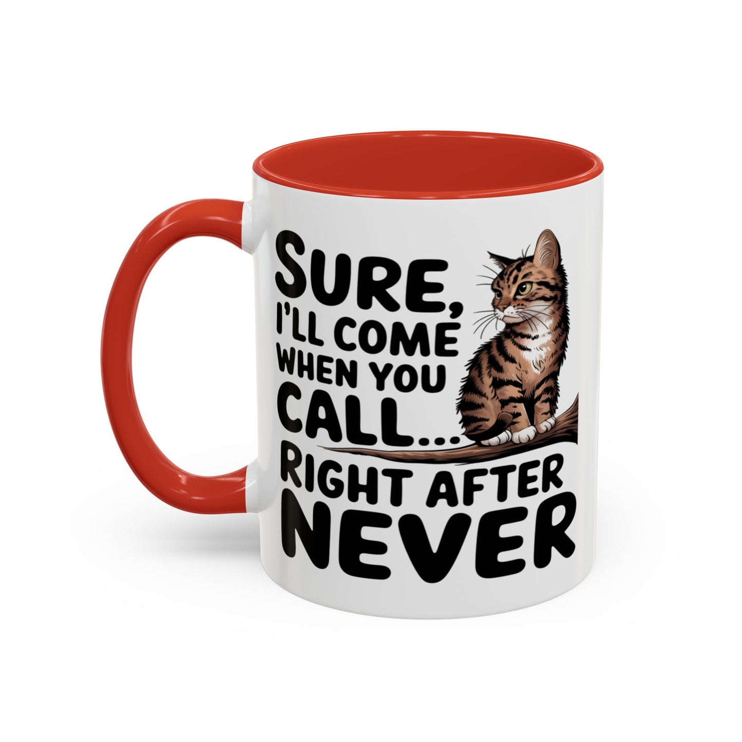 Animal Mug - Sure I'll Come When You Call