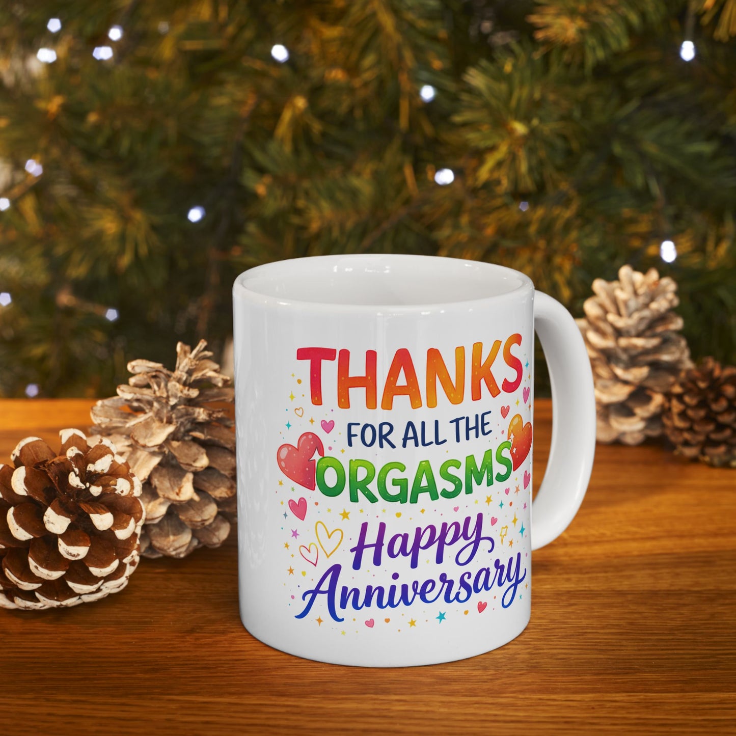 Anniversary Mug - Thanks For All The Orgasms