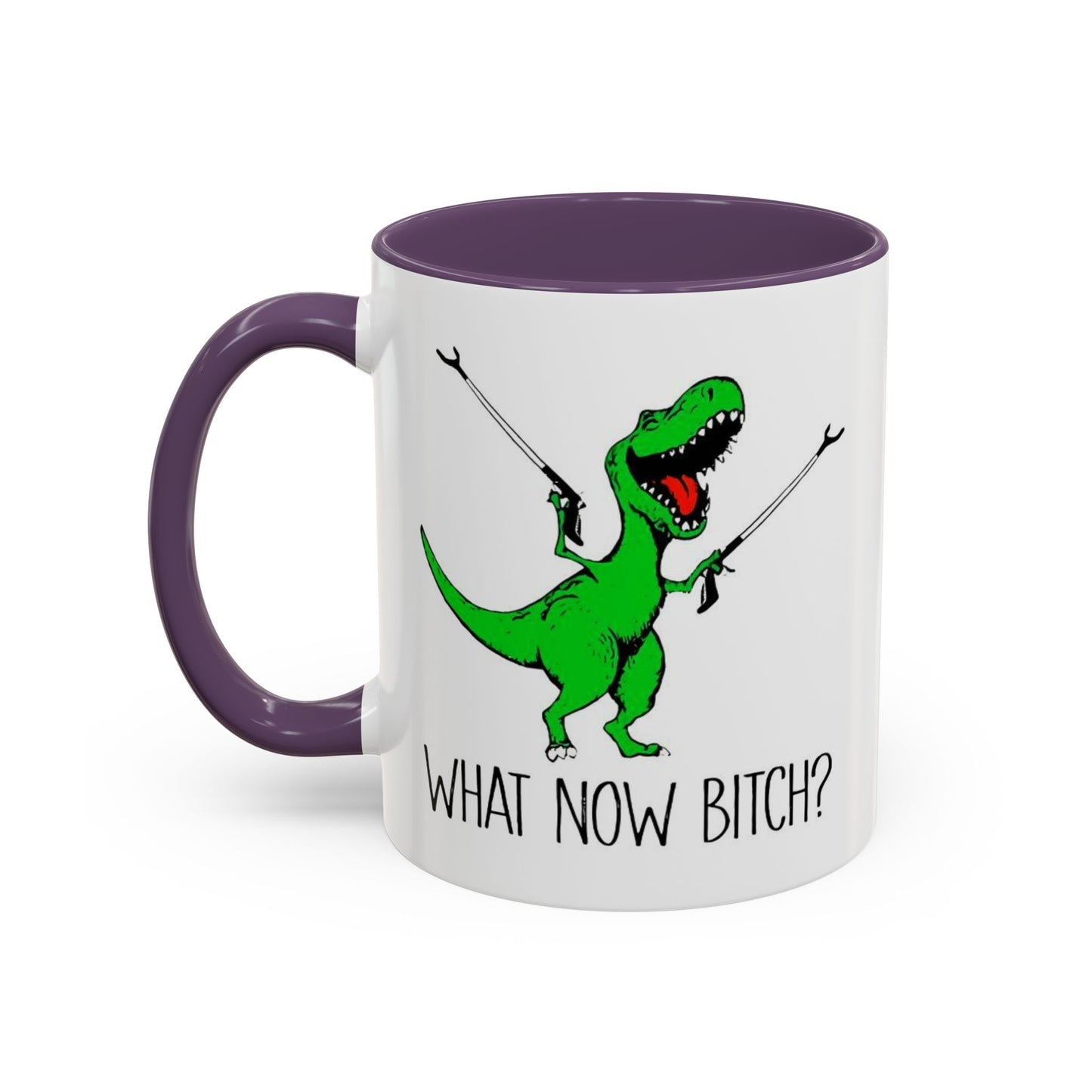 Adult Mug - What Now Bitch