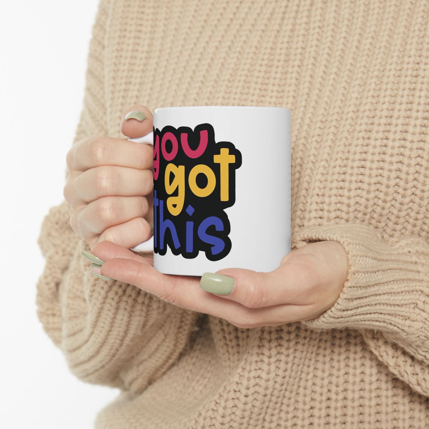 Motivation Mug - You Got This
