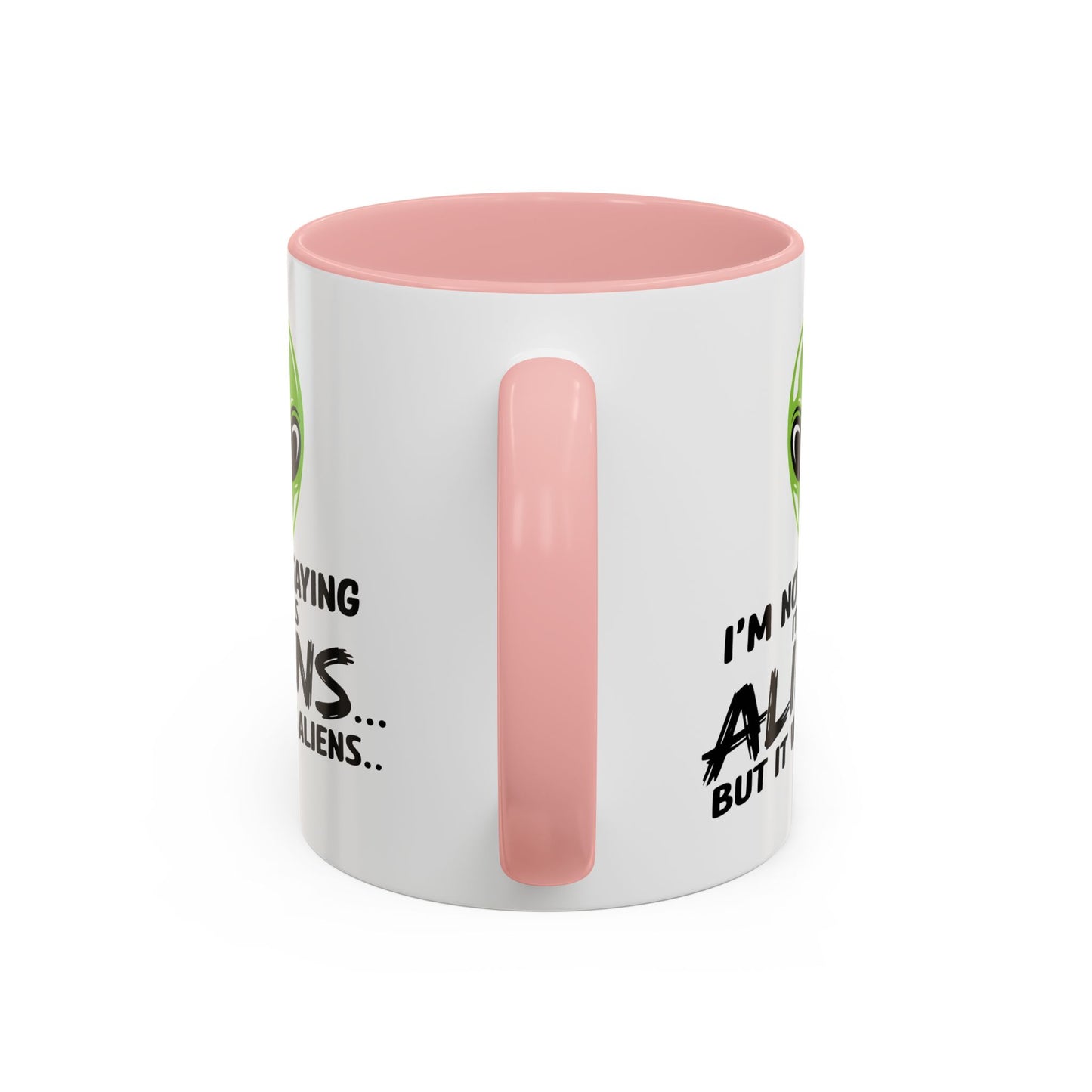 Alien Mug - I'm Not Saying