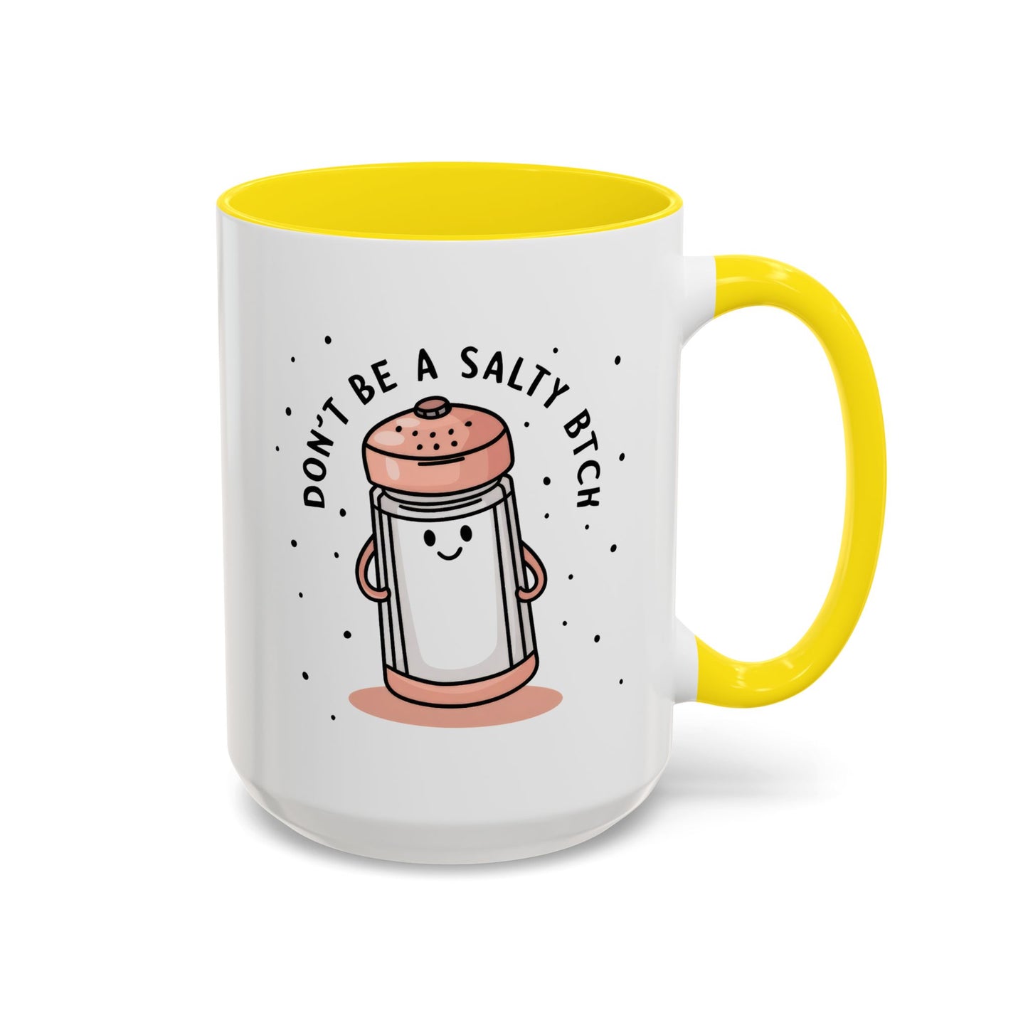 Adult Mug - Don't Be A Salty Bitch