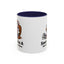 Humor Mug - Sounds Like A