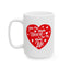 Anniversary Mug - With My Whole Heart