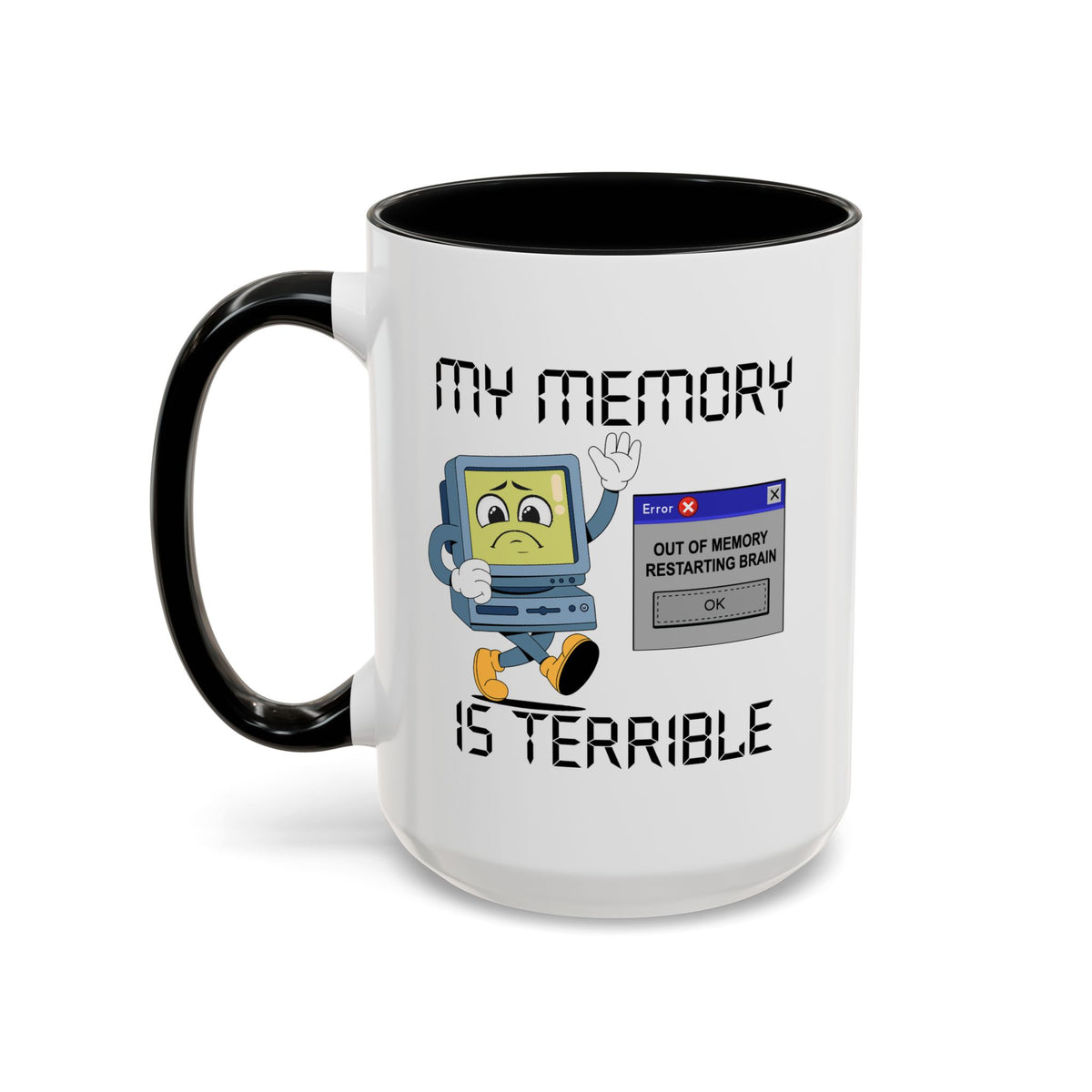 Humor Mug - My Memory is Terrible