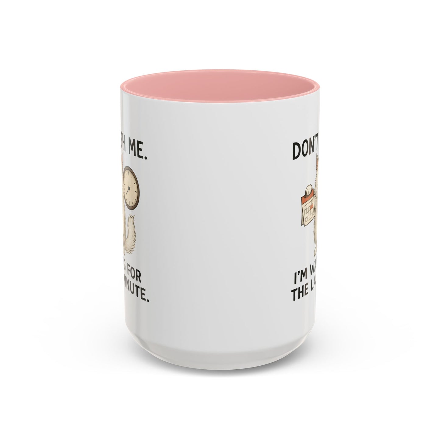 Animal Mug - Don't Rush Me