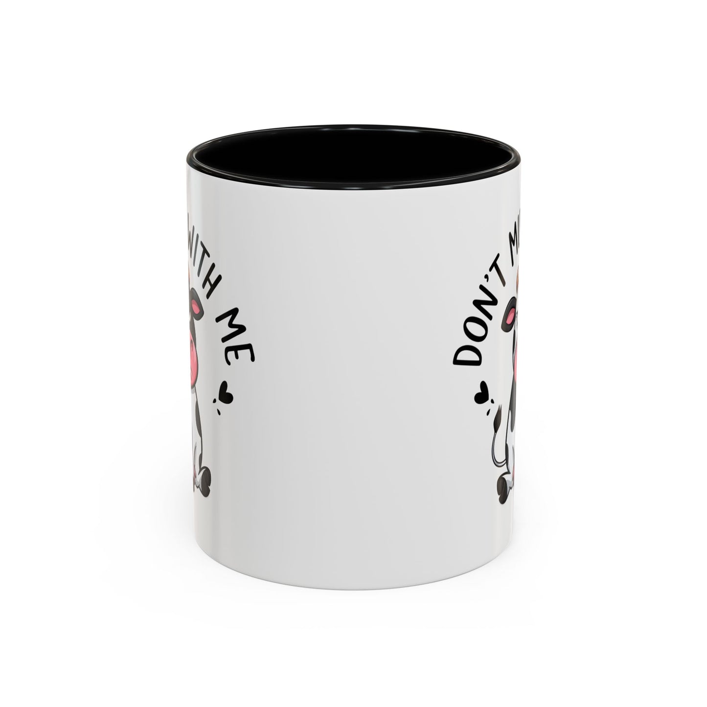 Humor Mug - Don't Muu With Me