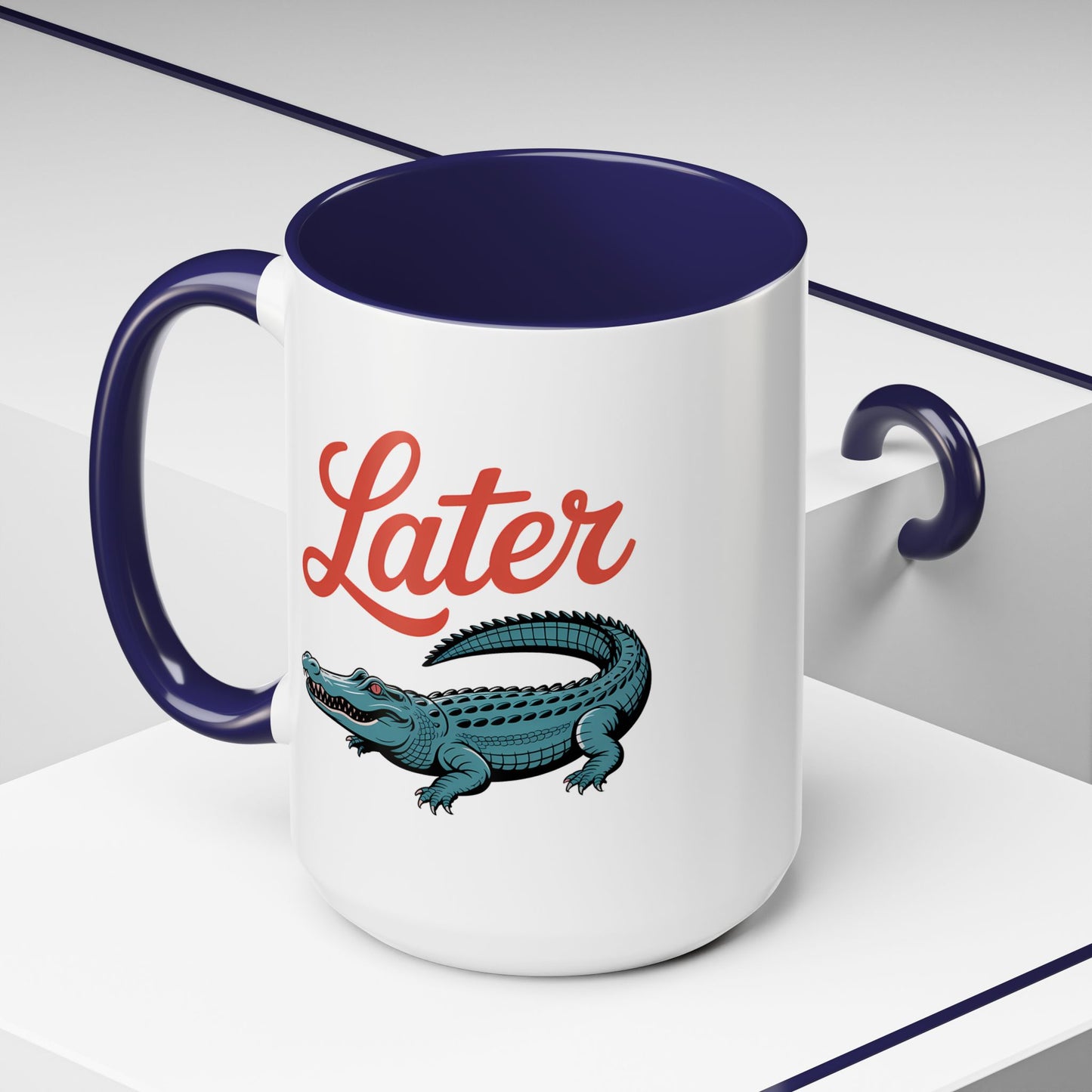 Humor Mug - Later Gator