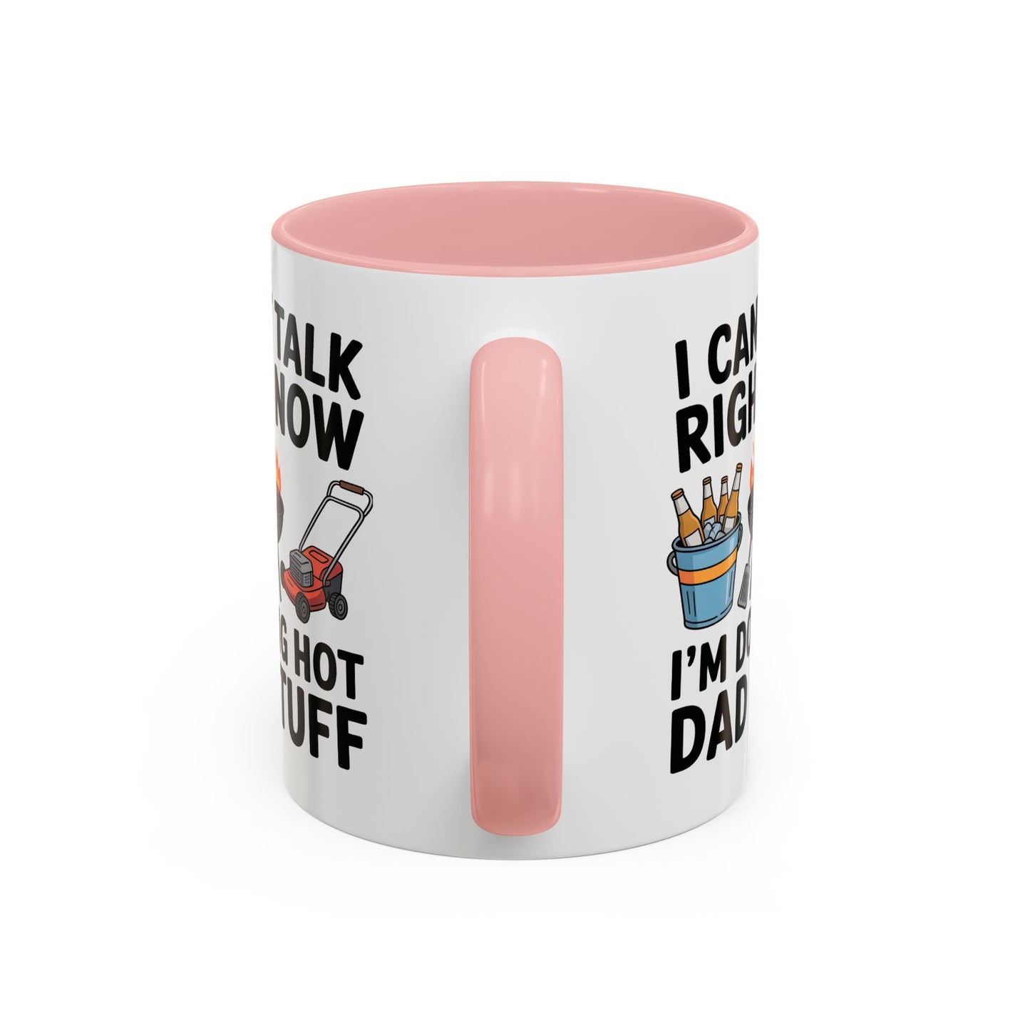 Father's Day Mug - I Can't Talk