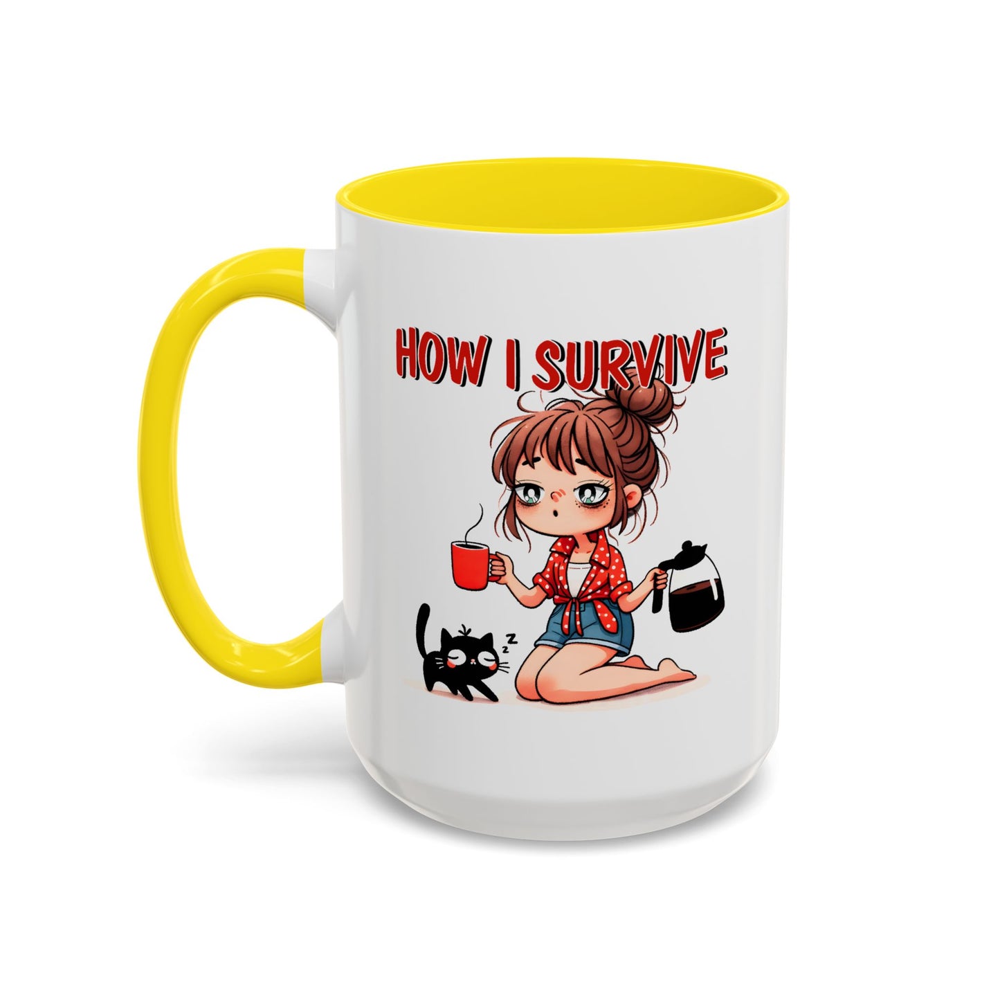 Humor Mug - How I Survive