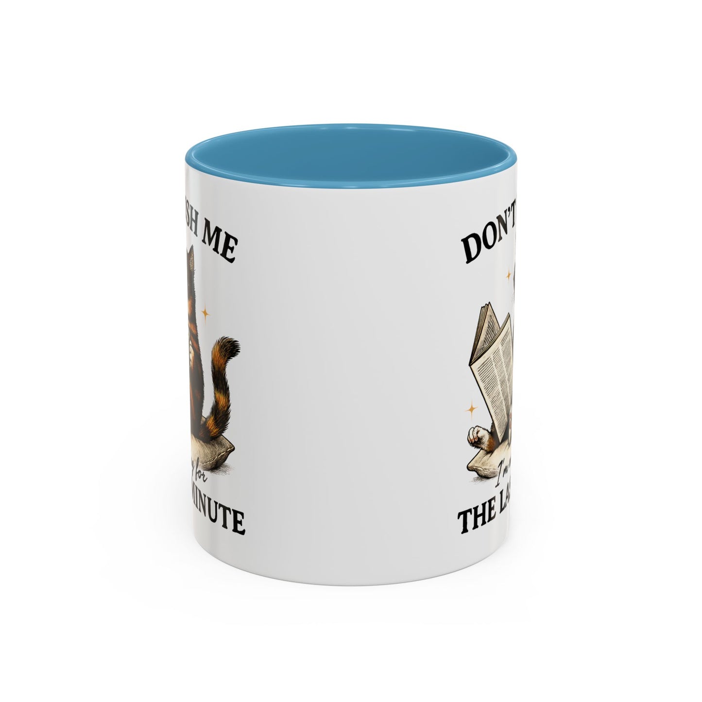 Animal Mug - Don't Rush Me  I'm Waiting For The Last Minute