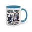 Animal Mug - Not All Heros