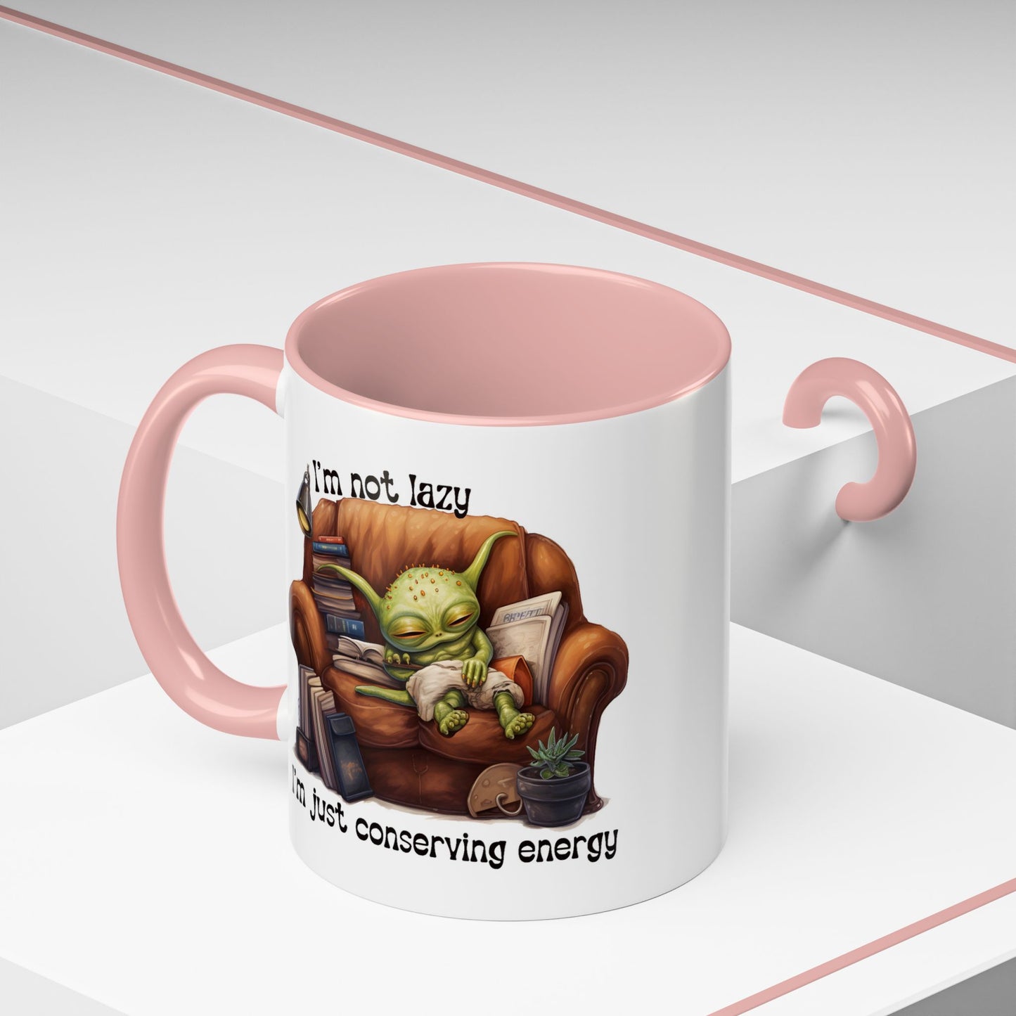 Humor mug - I'm Not Lazy I'm Just Conserving Energy Alien