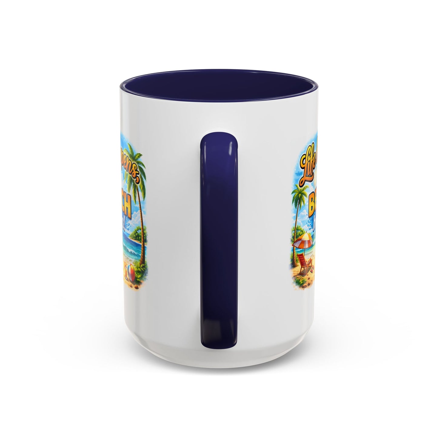 Humor Mug - Life Happens the beach Helps