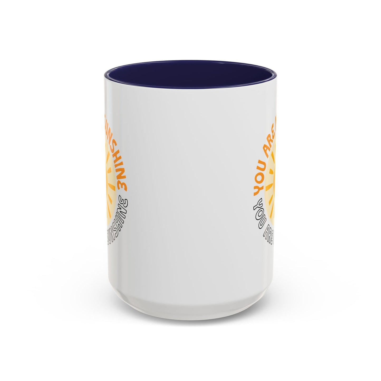 Motivational Mug - You Are My Sunshine