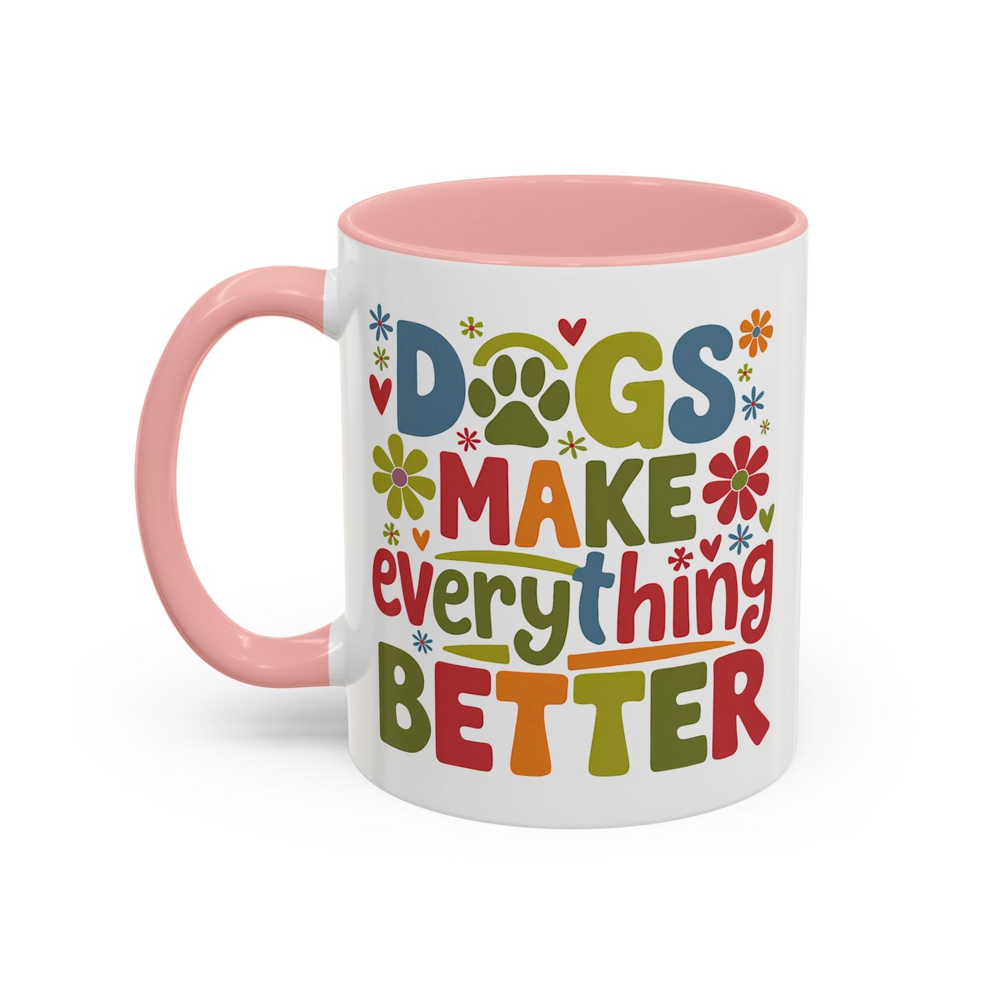 Animal Mug - Dogs Make Everything Better
