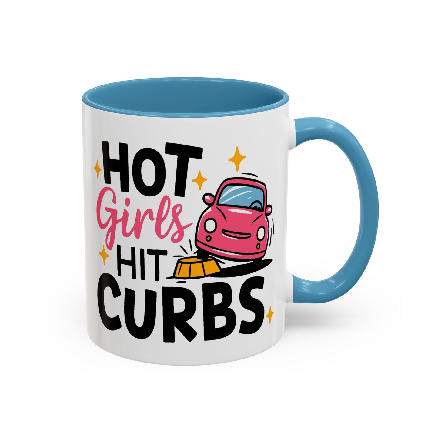 Humor Mug - Hot Girls Hit Curbs