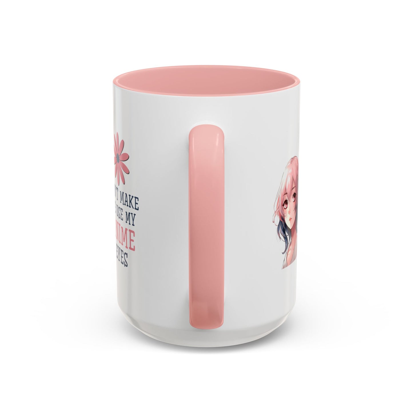 Humor Mug - Don't Make Me Use My Anime Eyes