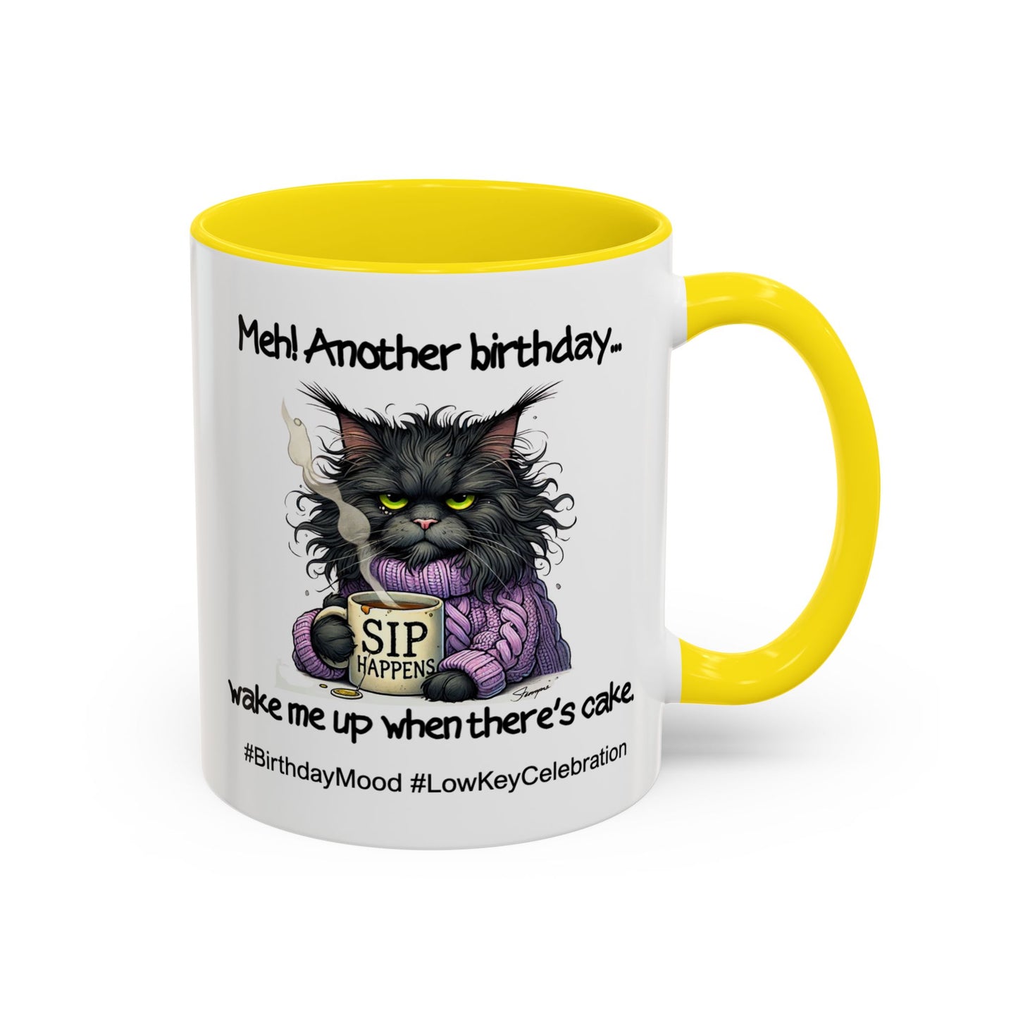 Birthday Mug - Meh! Another Birthday