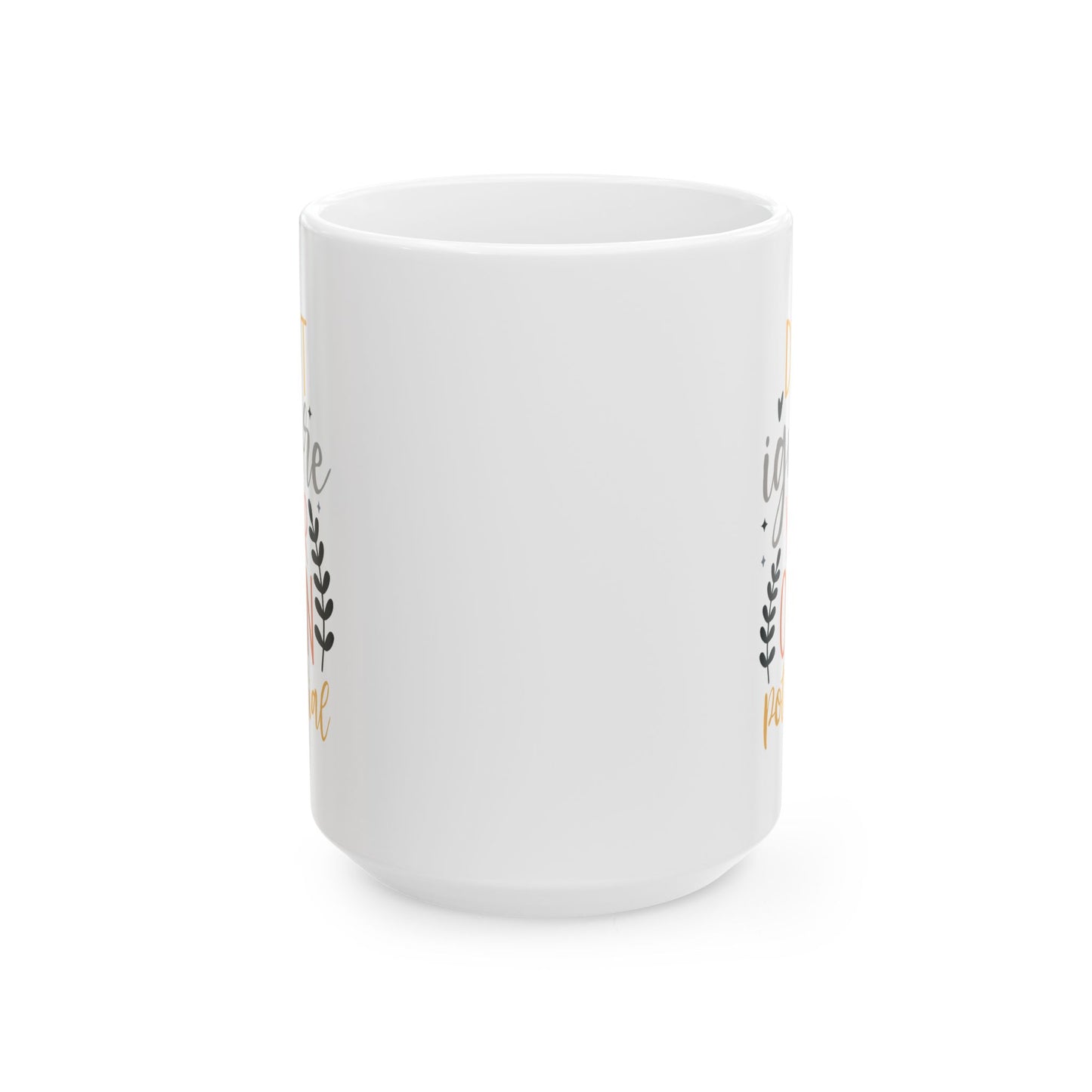 Motivation Mug - Don't Ignore Your Own Potential