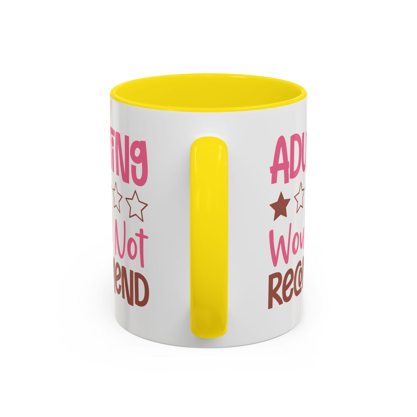 Humor Mug - Adulting Would Not Recommend