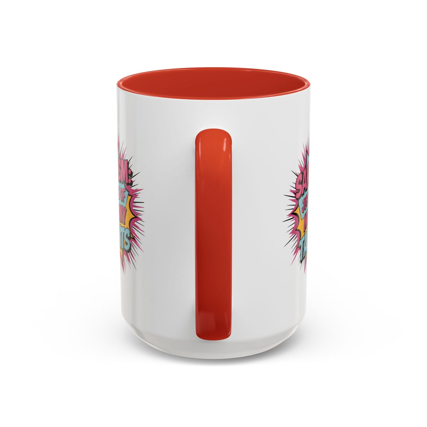 Humor Mug - Sarcasm Just One of My Many Talents