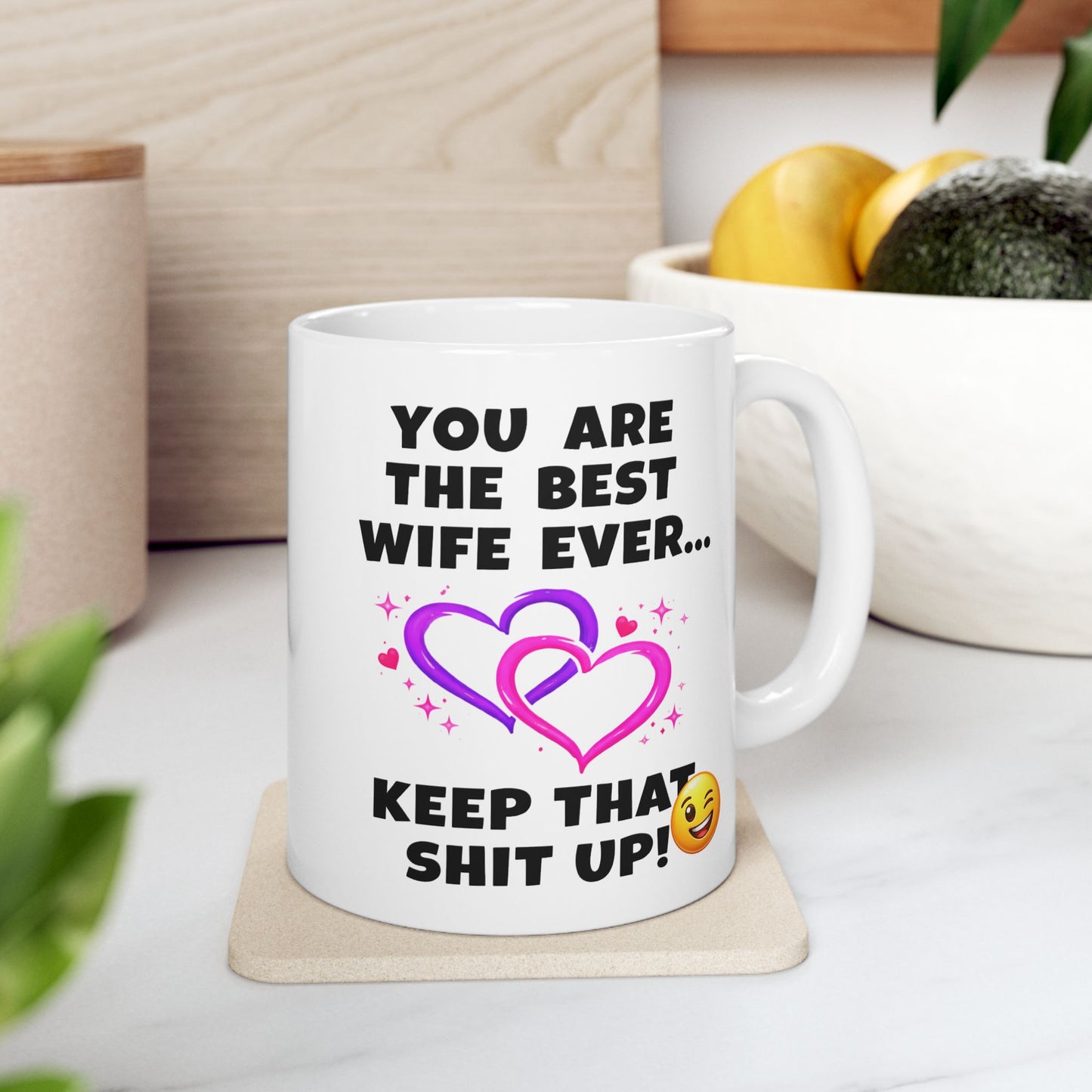 Anniversary Mug - You Are The Best Wife Ever