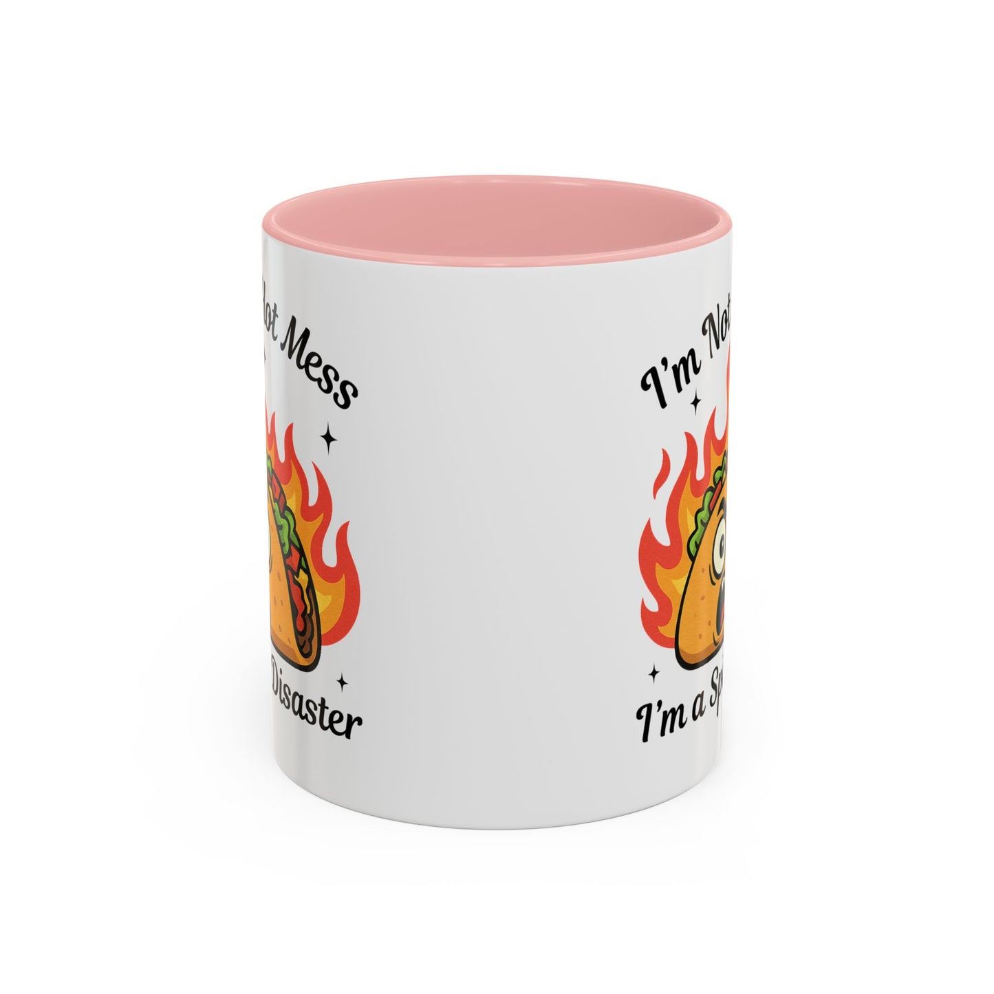 Humor Mug - I'm Not a Hot Mess