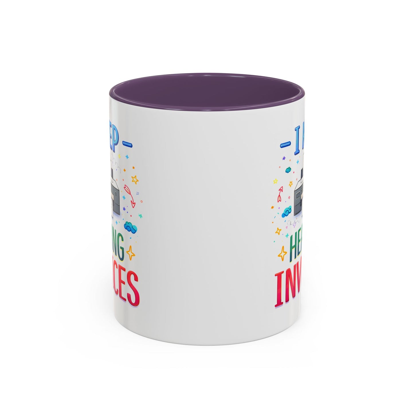 Office Mug - I Keep Hearing Invoices