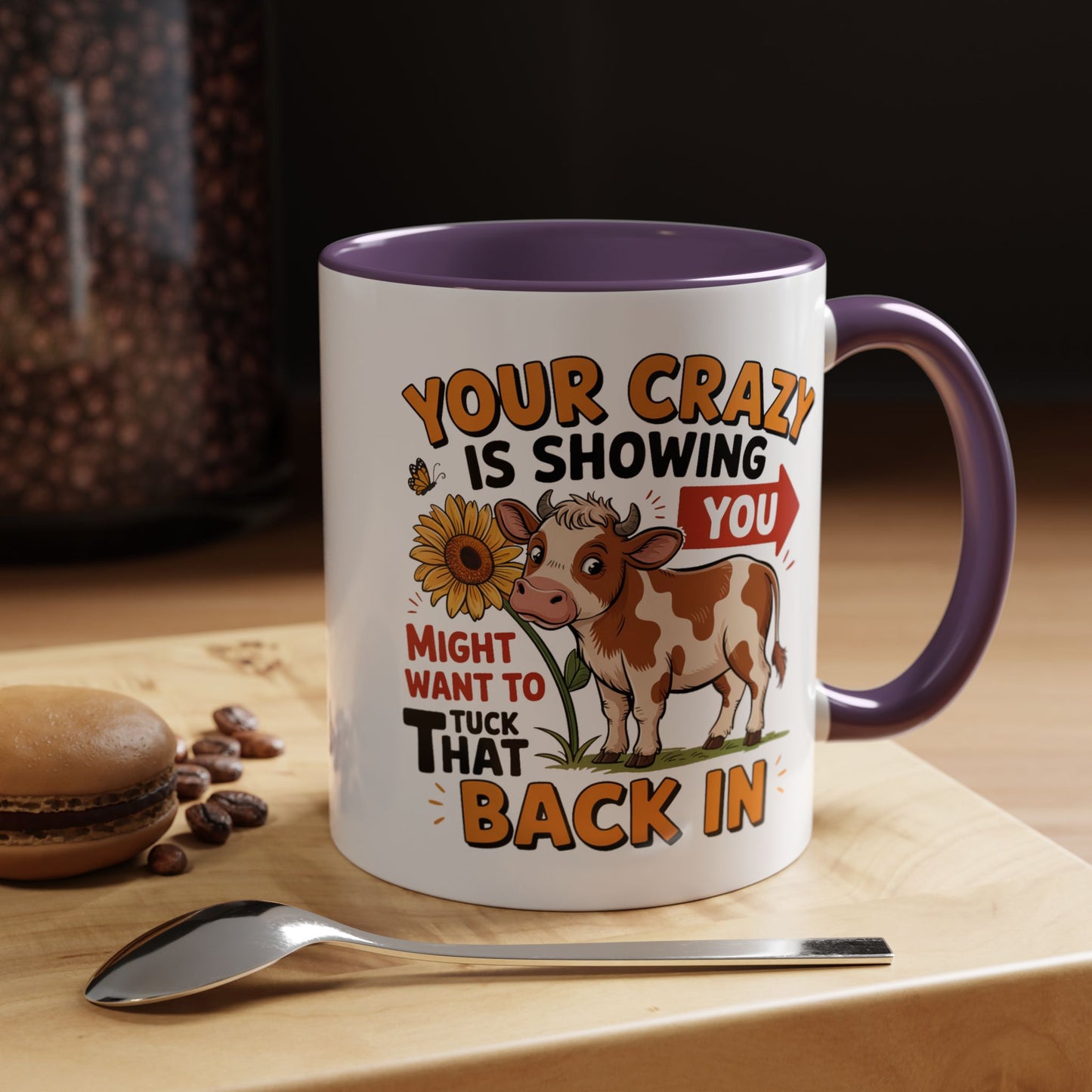 Humor Mug - You're Crazy is Showing
