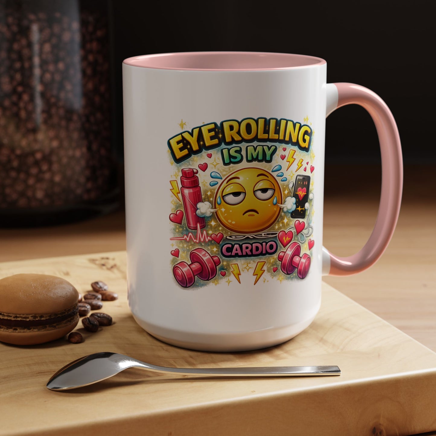 Humor Mug - Eye Rolling is My Cardio