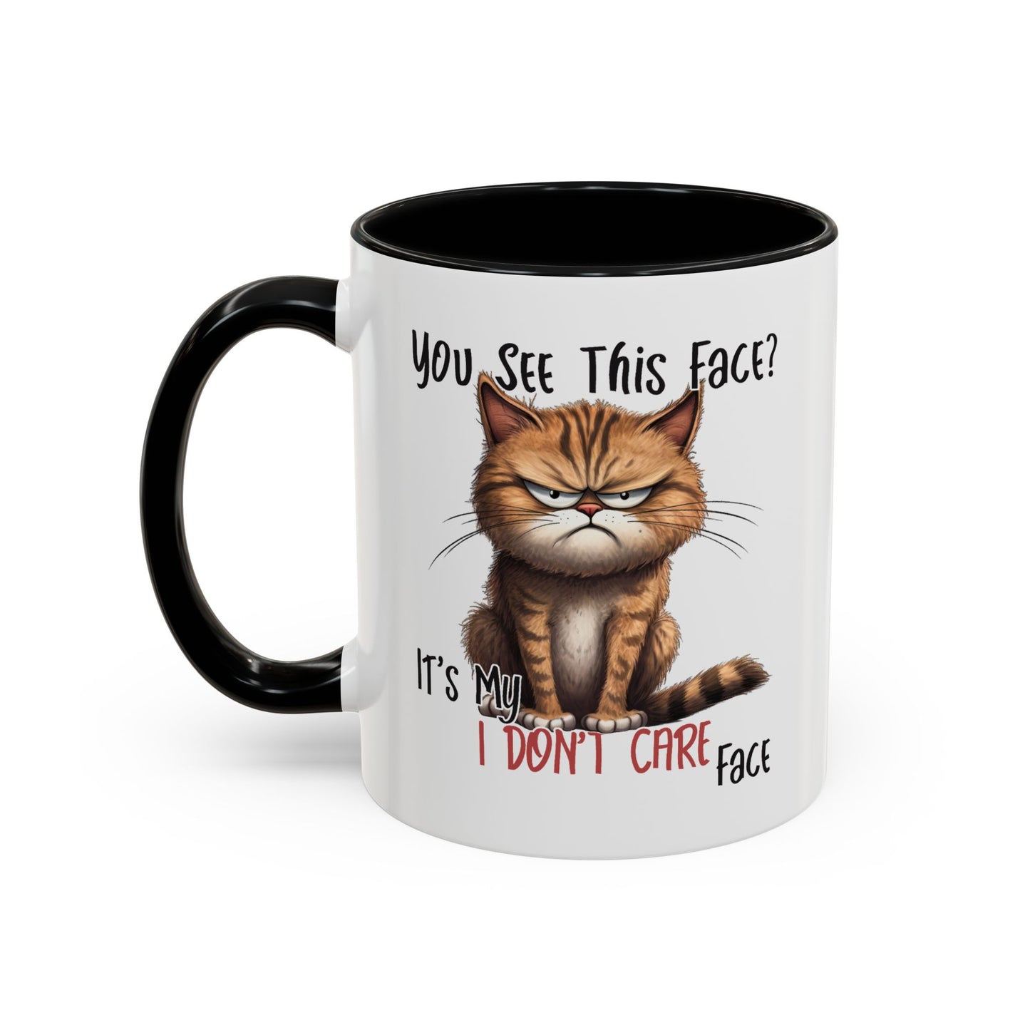 Humor Mug - You See This Face